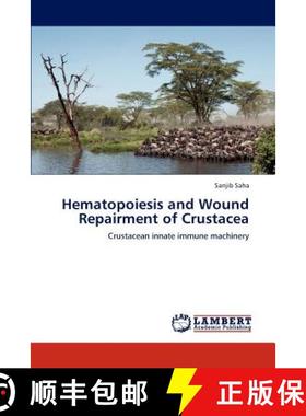 预订 Hematopoiesis and Wound Repairment of Crustacea [9783659193811]