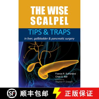 【3-4周达】The Wise Scalpel: Tips & Traps in Liver, Gallbladder & Pancreatic Surgery [9781913755126]
