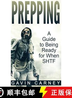 【3-4周达】Prepping: A Guide to Being Ready for When SHTF [9781647485931]