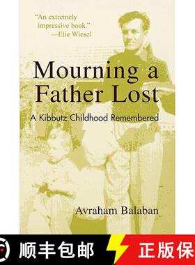 【3-4周达】Mourning a Father Lost : A Kibbutz Childhood Remembered [9780742529229]