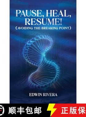 预订 Pause, Heal, Resume! - Avoiding the Breaking Point [9781608628780]