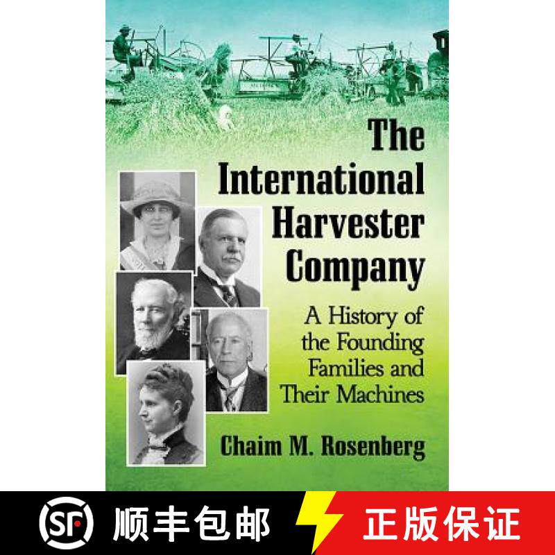 【3-4周达】The International Harvester Company : A History of the Founding Families and Their Machines [9781476677095]