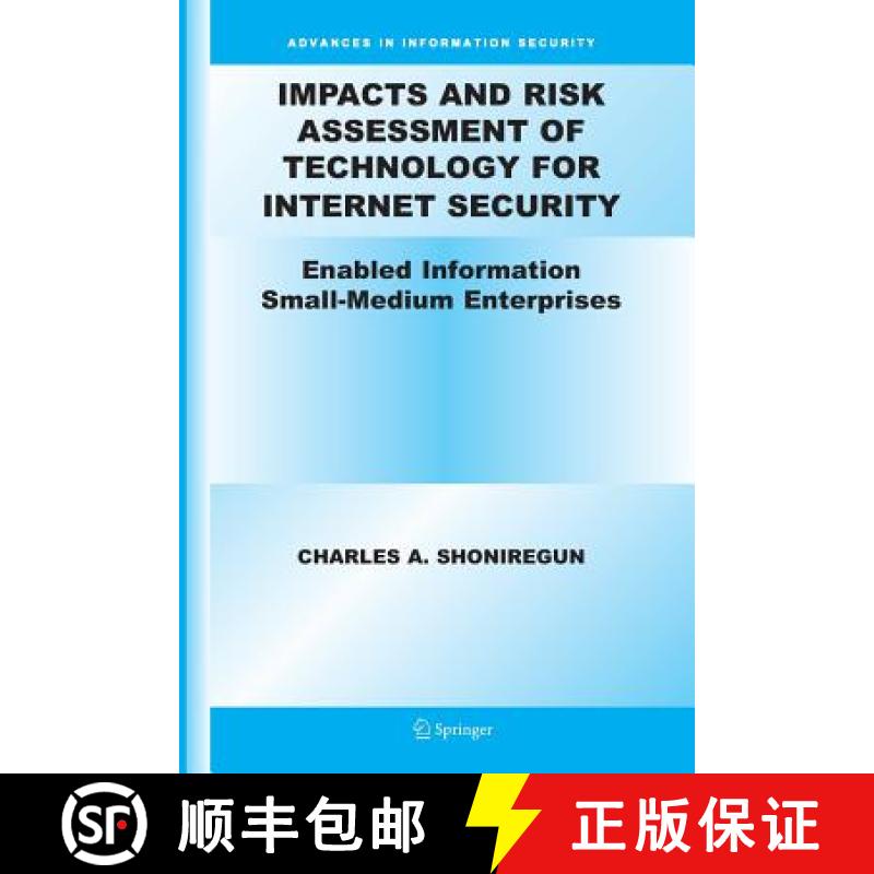 【3-4周达】Impacts and Risk Assessment of Technology for Internet Security : Enabled Information Smal... [9781461498919]