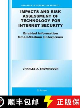 【3-4周达】Impacts and Risk Assessment of Technology for Internet Security : Enabled Information Smal... [9781461498919]