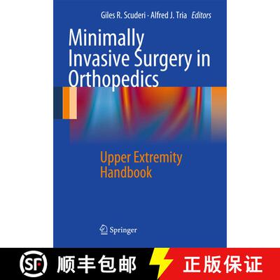 【3-4周达】Minimally Invasive Surgery in Orthopedics : Upper Extremity Handbook [9781461406723]