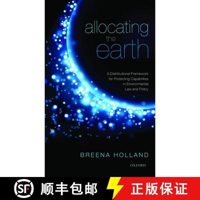 【3-4周达】Allocating the Earth: A Distributional Framework for Protecting Capabilities in Environmen... [9780199692071]