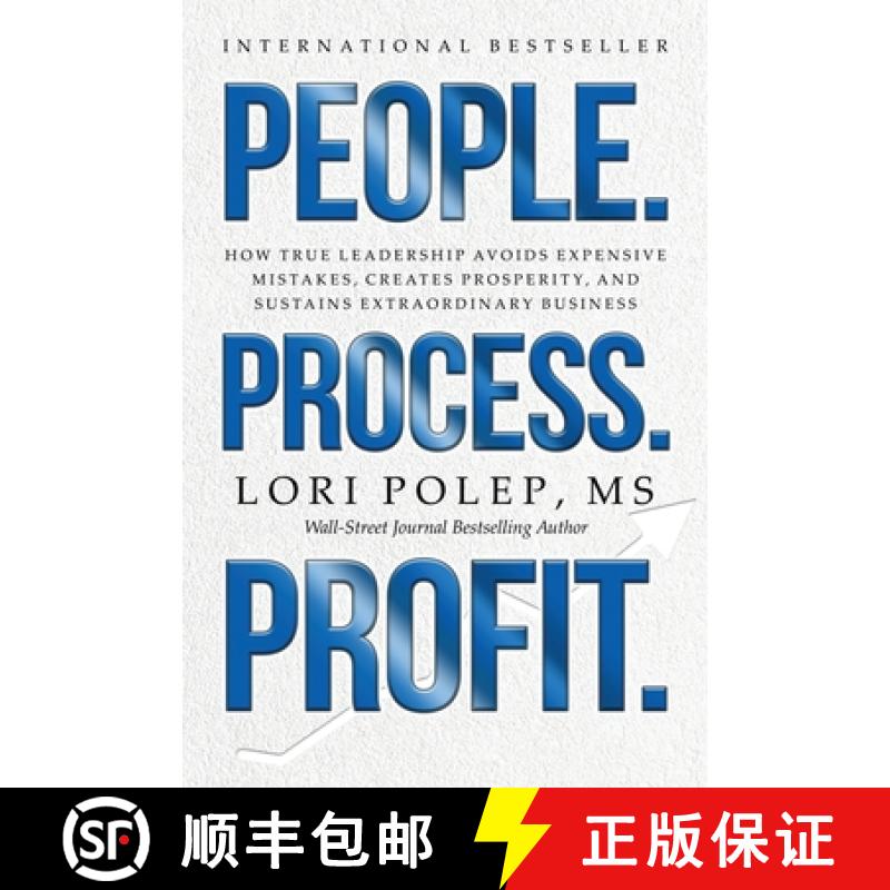 【3-4周达】People. Process. Profit.: How True Leadership Avoids Expensive Mistakes, Creates Prosperit... [9781962595179]