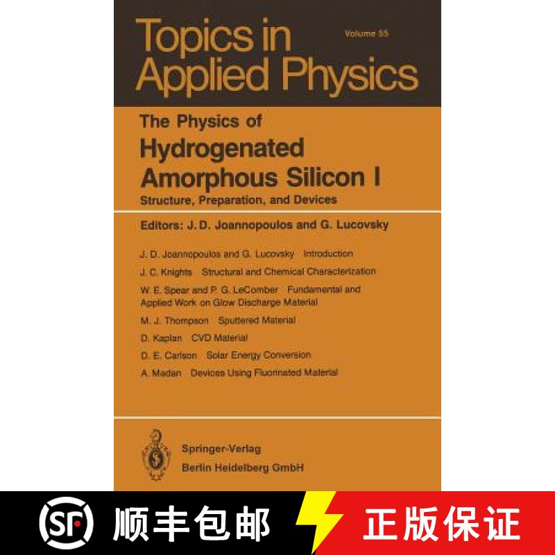 【3-4周达】The Physics of Hydrogenated Amorphous Silicon I: Structure, Preparation, and Devices [9783662308585]