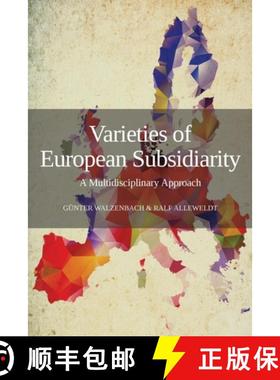 【3-4周达】Varieties of European Subsidiarity: A Multidisciplinary Approach [9781910814574]