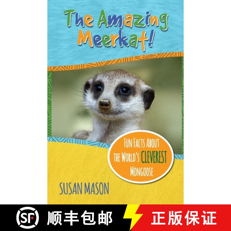 【3-4周达】The Amazing Meerkat!: Fun Facts About The World's Cleverest Mongoose [9781913960025]