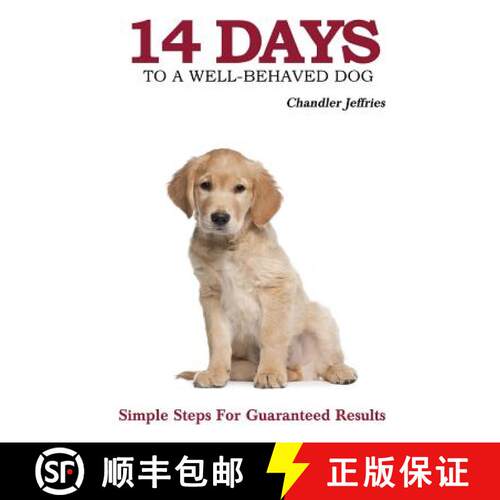 【3-4周达】14 Days to a Well-Behaved Dog [9780615831626]