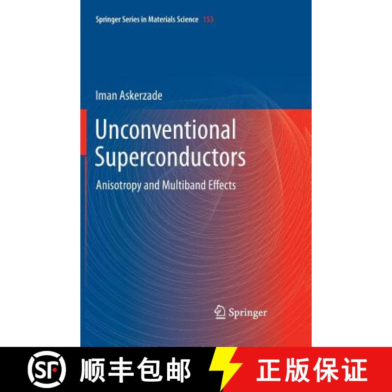 【4周达】Unconventional Superconductors : Anisotropy and Multiband Effects [9783642428777]