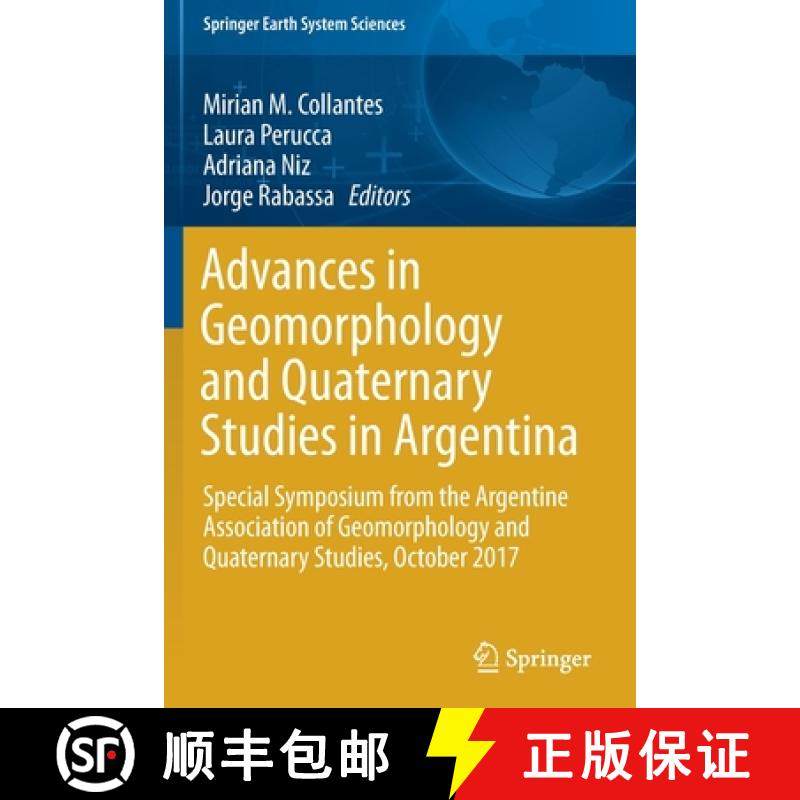 【3-4周达】Advances in Geomorphology and Quaternary Studies in Argentina: Special Symposium from the ... [9783030226237]