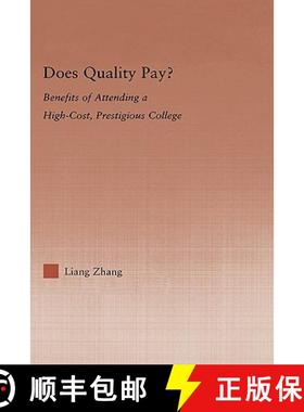 【3-4周达】Does Quality Pay? : Benefits of Attending a High-Cost, Prestigious College [9780415975148]