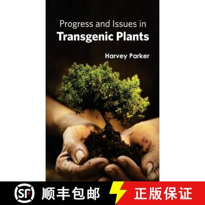 【3-4周达】Progress and Issues in Transgenic Plants [9781632395184]