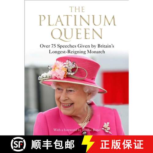 【3-4周达】精装 The Platinum Queen: Over 75 Speeches Given by Britain's Longest-Reigning Monarch [9781838956721]
