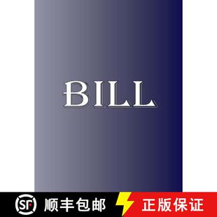 预订 Bill: 100 Pages 8.5 X 11 Personalized Name on Notebook College Ruled Line Paper [9789926700959]