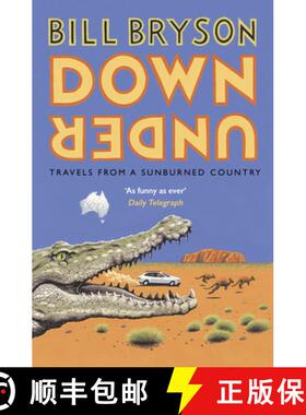 【3-4周达】Down Under : Travels in a Sunburned Country [9781784161835]