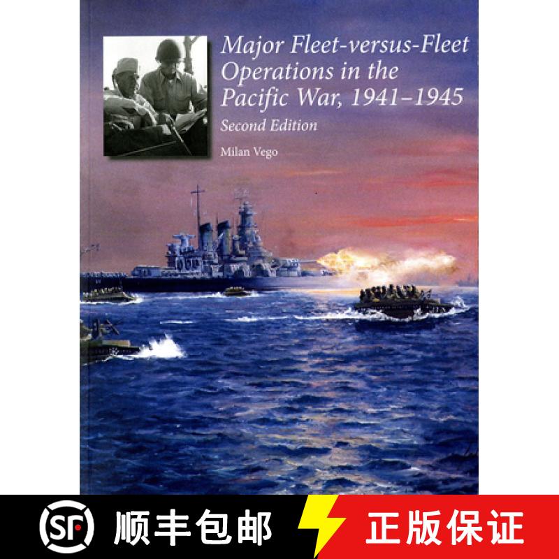 预订 Major-Fleet Versus-Fleet Operations in the Pacific War, 1941-1945 [9781935352440]