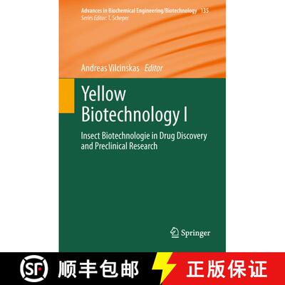 【3-4周达】Yellow Biotechnology I : Insect Biotechnologie in Drug Discovery and Preclinical Research [9783642398629]