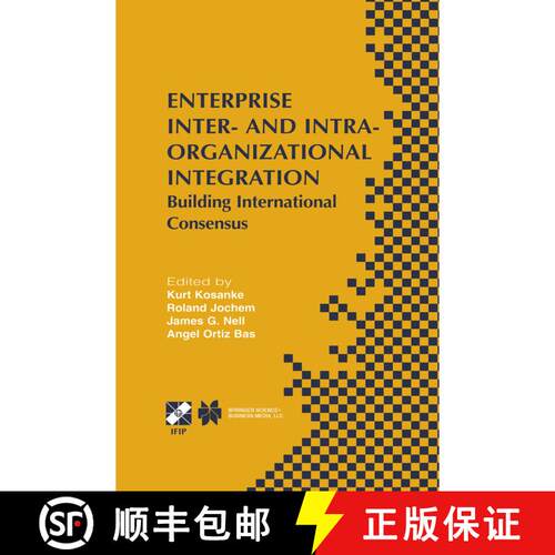 【3-4周达】Enterprise Inter- and Intra-Organizational Integration : Building International Consensus [9781475751512]