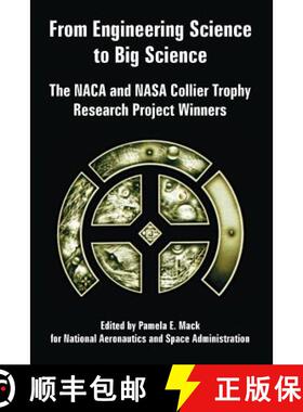 【3-4周达】From Engineering Science to Big Science: The NACA and NASA Collier Trophy Research Project... [9781410225313]