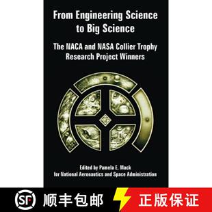 【3-4周达】From Engineering Science to Big Science: The NACA and NASA Collier Trophy Research Project... [9781410225313]