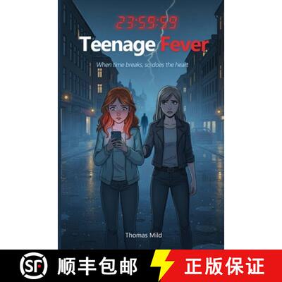 【3-4周达】Teenage Fever: When time breaks, so does the heart [9781971324036]