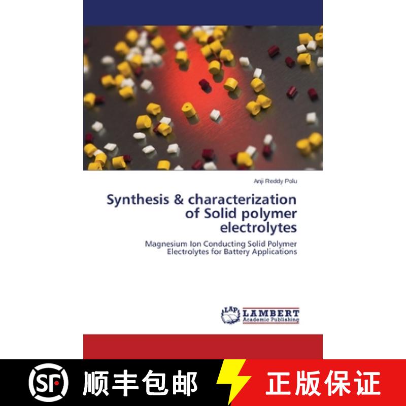 【2-3周达】Synthesis & characterization of Solid polymer electrolytes [9783659196690]