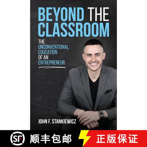 【3-4周达】Beyond the Classroom: The Unconventional Education of an Entrepreneur [9781734648003]