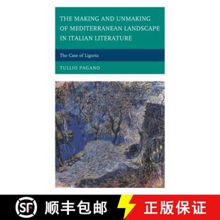 and Literature Liguria Making The Mediterranean 4周达 9781611476392 Case Italian Unmaking Landscape