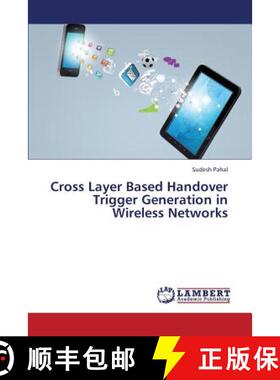 预订 Cross Layer Based Handover Trigger Generation in Wireless Networks [9783659439513]