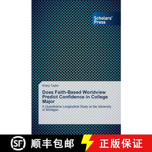 预订 Does Faith-Based Worldview Predict Confidence in College Major [9783639663976]