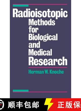 【3-4周达】Radioisotopic Methods for Biological and Medical Research [9780195058062]