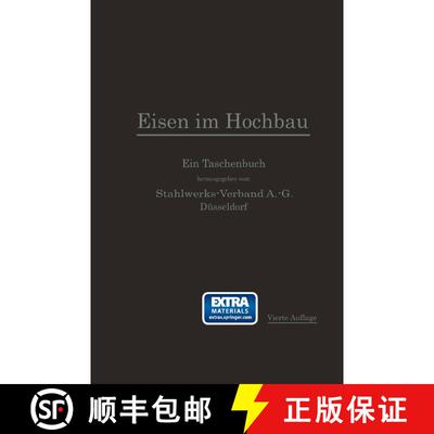 【3-4周达】Eisen Im Hochbau: Ein Taschenbuch Mit Zeichnungen, Tabellen Und Angaben UEber Die Verwendu... [9783662237946]