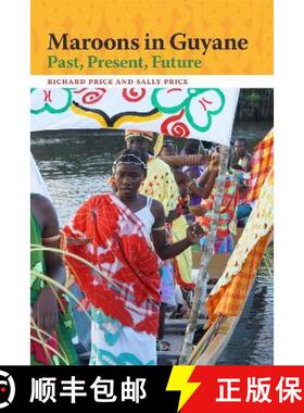 【3-4周达】Maroons in Guyane: Past, Present, Future [9780820360867]