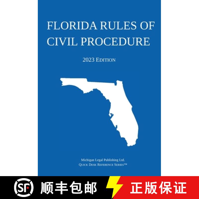 【4周达】Florida Rules of Civil Procedure; 2023 Edition [9781640021419]