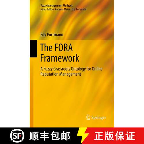 【3-4周达】精装 The FORA Framework : A Fuzzy Grassroots Ontology for Online Reputation Management [9783642332326]