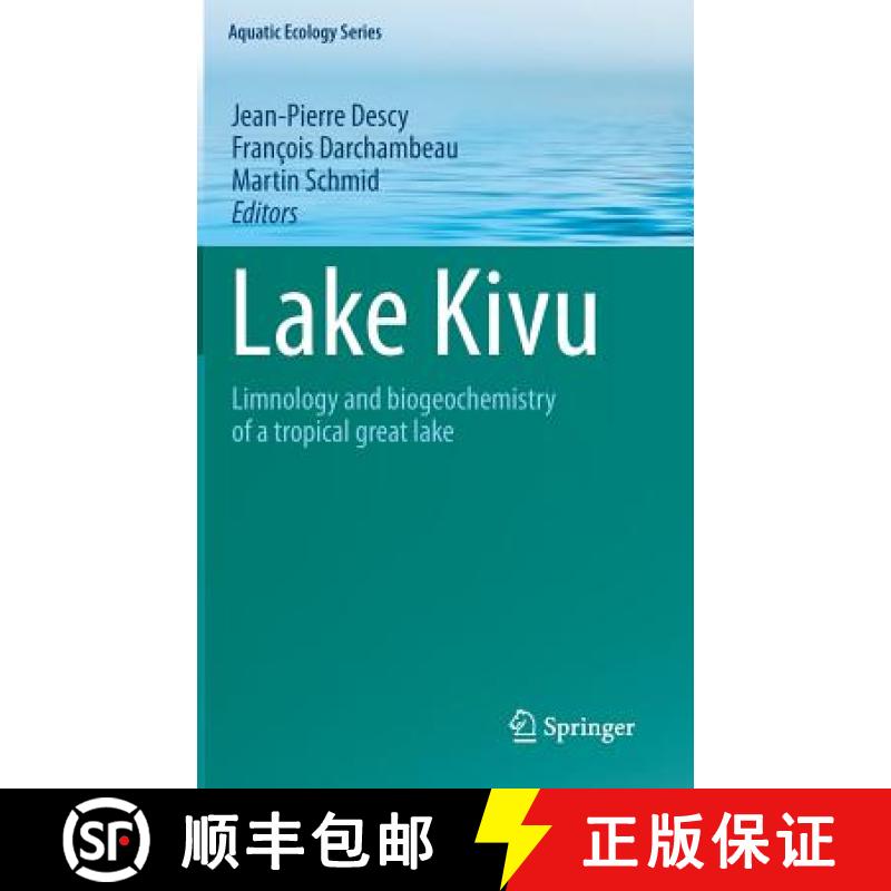 【3-4周达】Lake Kivu: Limnology and Biogeochemistry of a Tropical Great Lake [9789400742420]