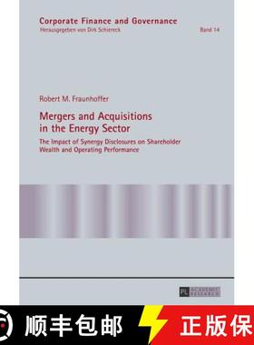 【3-4周达】Mergers and Acquisitions in the Energy Sector : The Impact of Synergy Disclosures on Share... [9783631645215]