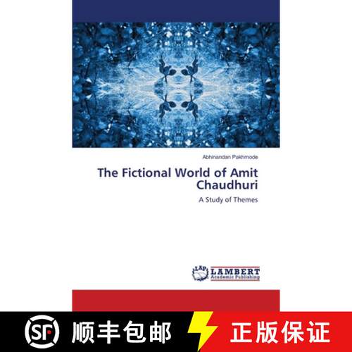 预订 The Fictional World of Amit Chaudhuri [9786203304060]