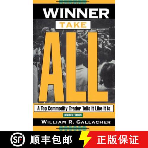 【3-4周达】精装 Winner Take All: A Top Commodity Trader Tells it Like it is [9781557385338]