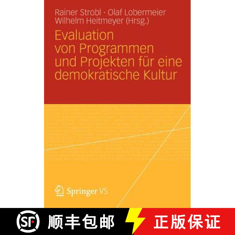 【3-4周达】Evaluation Von Programmen Und Projekten Für Eine Demokratische Kultur [9783531183060]