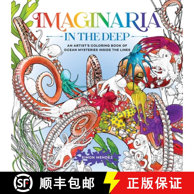 【4周达】Imaginaria: In the Deep: An Artist's Coloring Book of Ocean Mysteries Inside the Lines [9781250324153]