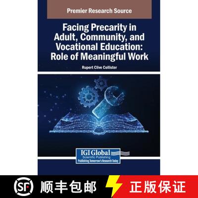 【3-4周达】Facing Precarity in Adult, Community, and Vocational Education: Role of Meaningful Work [9798369350331]