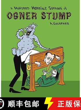 【3-4周达】A Hundred Horrible Sorrows of Ogner Stump [9781936383078]