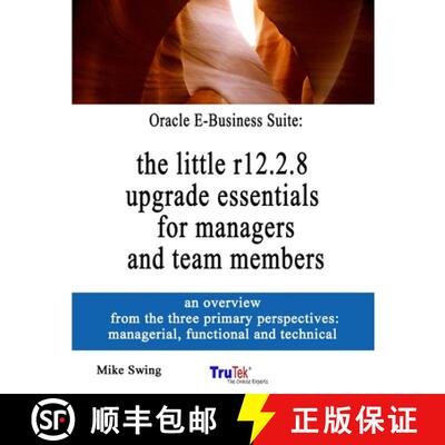 【3-4周达】Oracle E-Business Suite: the little r12.2.8 upgrade essentials for managers and team members [9780359652983]