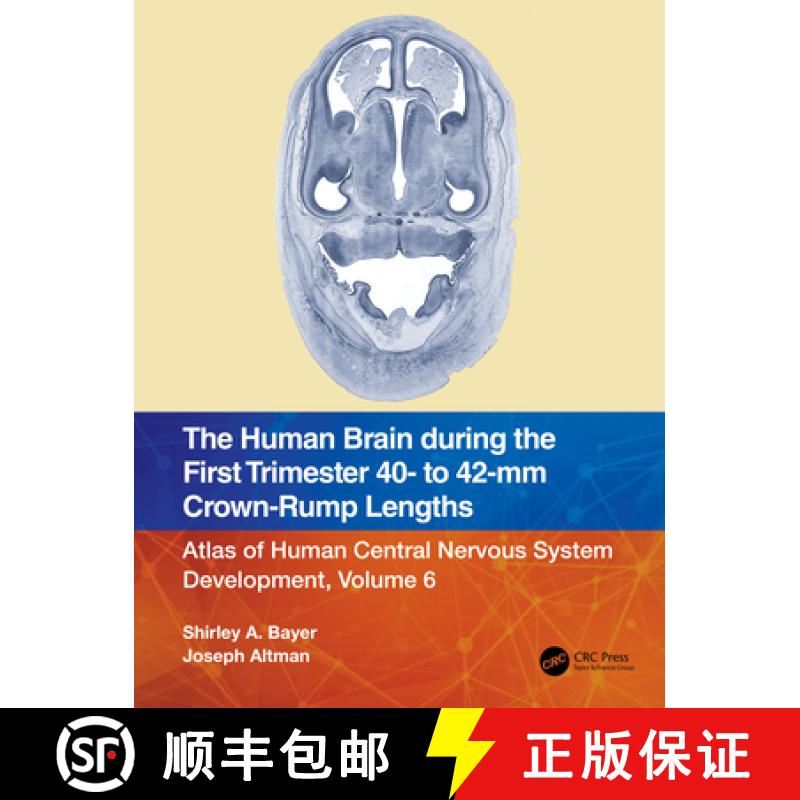 【3-4周达】The Human Brain During the First Trimester 40- To 42-MM Crown-Rump Lengths: Atlas of Human... [9781032219370]