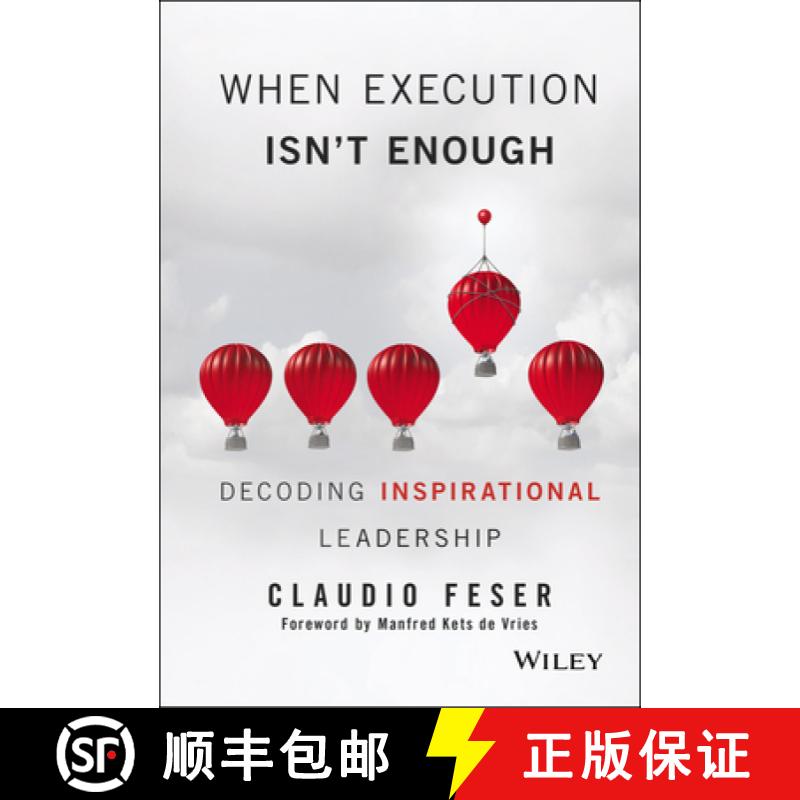 【4周达】When Execution Isn'T Enough: Decoding Inspirational Leadership [Wiley经管] [9781119302650]
