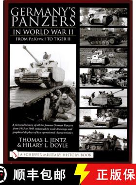 【3-4周达】Germany's Panzers in World War II: From Pz.Kpfw.I to Tiger II: A Pictorial History of All ... [9780764314254]